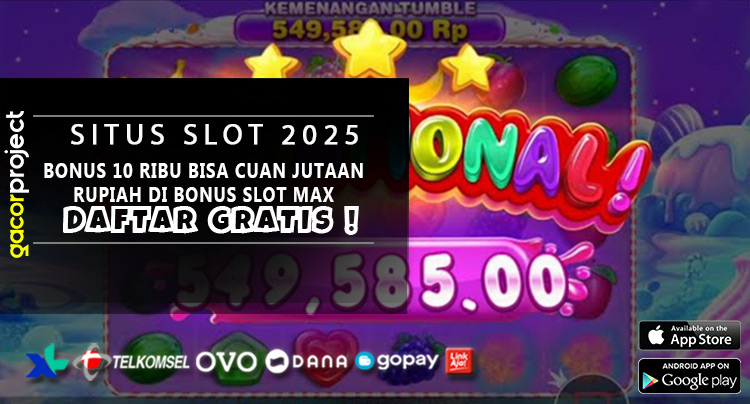 Modal 10 Ribu Bisa Cuan Jutaan Rupiah Di Bonus Slot Max